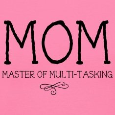 Mom.-Master-of-Multi-Tasking-Women-s-T-Shirts
